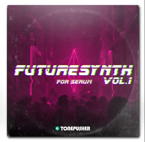 Tonepusher Futuresynth Vol.1 [Synth Presets]