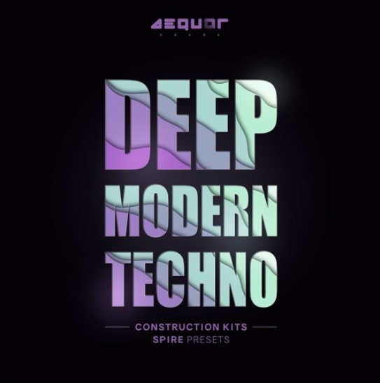 Aequor Sound Deep Modern Techno [WAV, MiDi, Synth Presets]