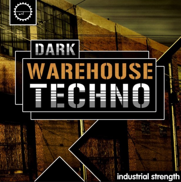 Industrial Strength Dark Warehouse Techno [WAV]