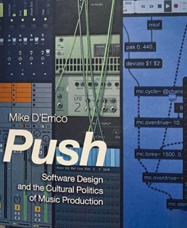 Push: Software Design and the Cultural Politics of Music Production