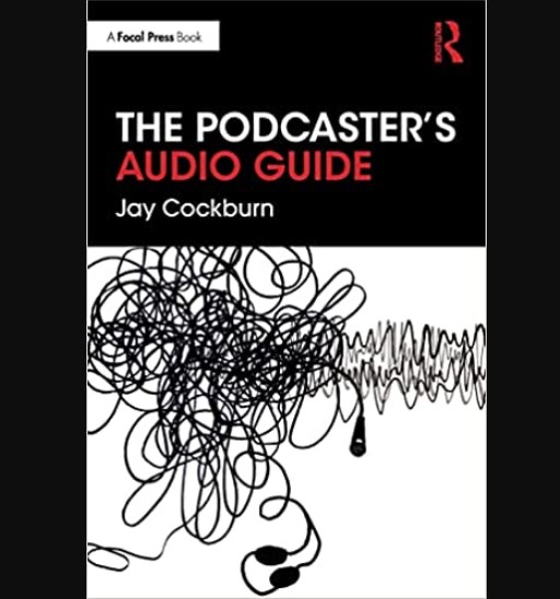 The Podcaster's Audio Guide