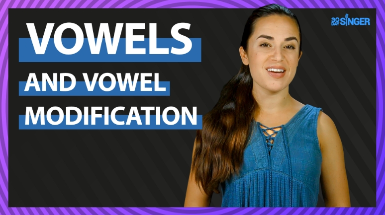 30 Day Singer Vowel And Vowel Modification [TUTORiAL]