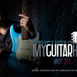 Truefire Mike Zito’s My Guitar Heroes: Mike Zito [TUTORiAL] (Premium)