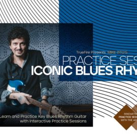 Truefire Mike Zito’s Practice Sessions: Iconic Blues Rhythms [TUTORiAL] (Premium)