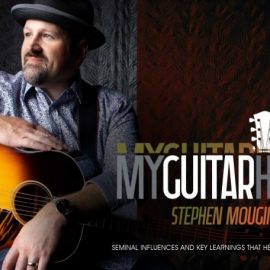 Truefire Stephen Mougin’s My Guitar Heroes: Stephen Mougin [TUTORiAL] (Premium)