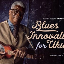 Truefire Robert Jones’ Blues Innovations for Ukulele [TUTORiAL] (Premium)