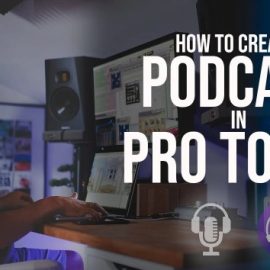 SkillShare How to Create a Podcast in Pro Tools [TUTORiAL] (Premium)