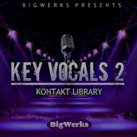 BigWerks Key Vocals II [KONTAKT] (Premium)