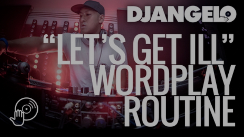 Digital DJ Tips DJ Angelo Lets Get Ill Wordplay Routine [TUTORiAL]