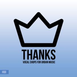 HQO THANKS (VOCAL CHOPS) [WAV] (Premium)