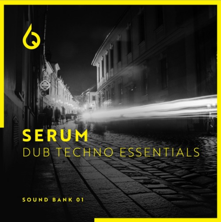 Freshly Squeezed Samples Serum Dub Techno Essentials [Synth Presets]