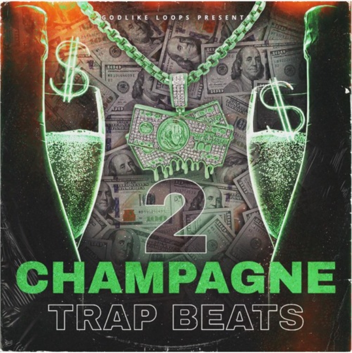 Godlike Loops Champagne Trap Beats 2 [WAV, MiDi]