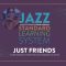 Truefire Frank Vignola’s Jazz Standard Learning System: Just Friends [TUTORiAL] (Premium)