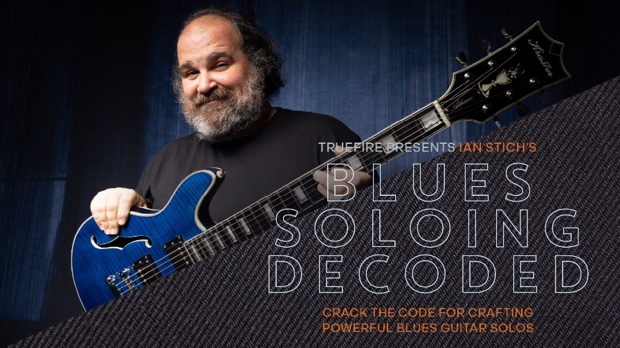 Truefire Ian Stich's Blues Soloing Decoded [TUTORiAL]