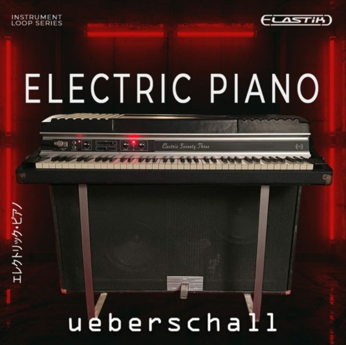 Ueberschall Electric Piano [Elastik]