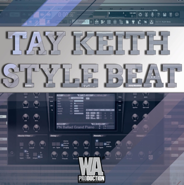 WA Production Tay Keith Style Beat [TUTORiAL]