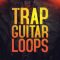 Ihaksi Trap Guitar Loops [WAV] (Premium)