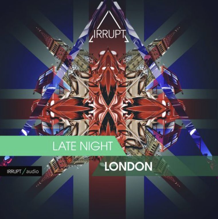 Irrupt Late Night London [WAV]