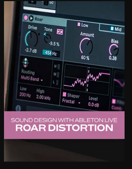 Groove3 Sound Design with Ableton Live Roar Distortion